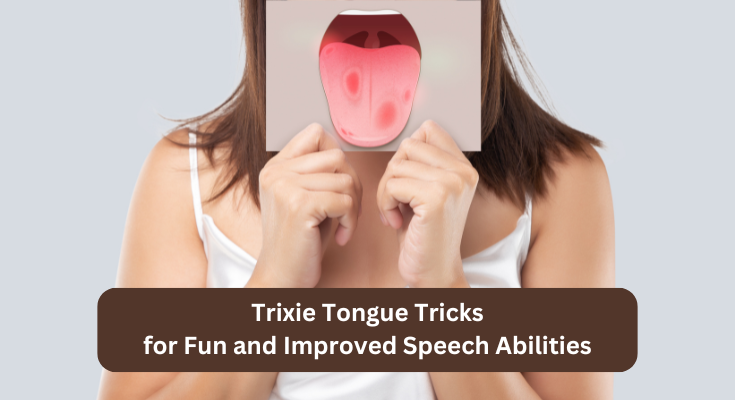 Trixie tongue tricks