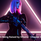 I'm Being Raised by Villains - Chapter 36